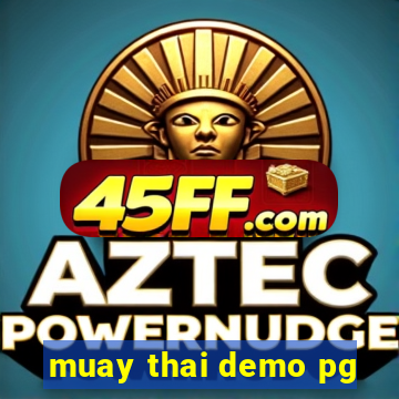 muay thai demo pg